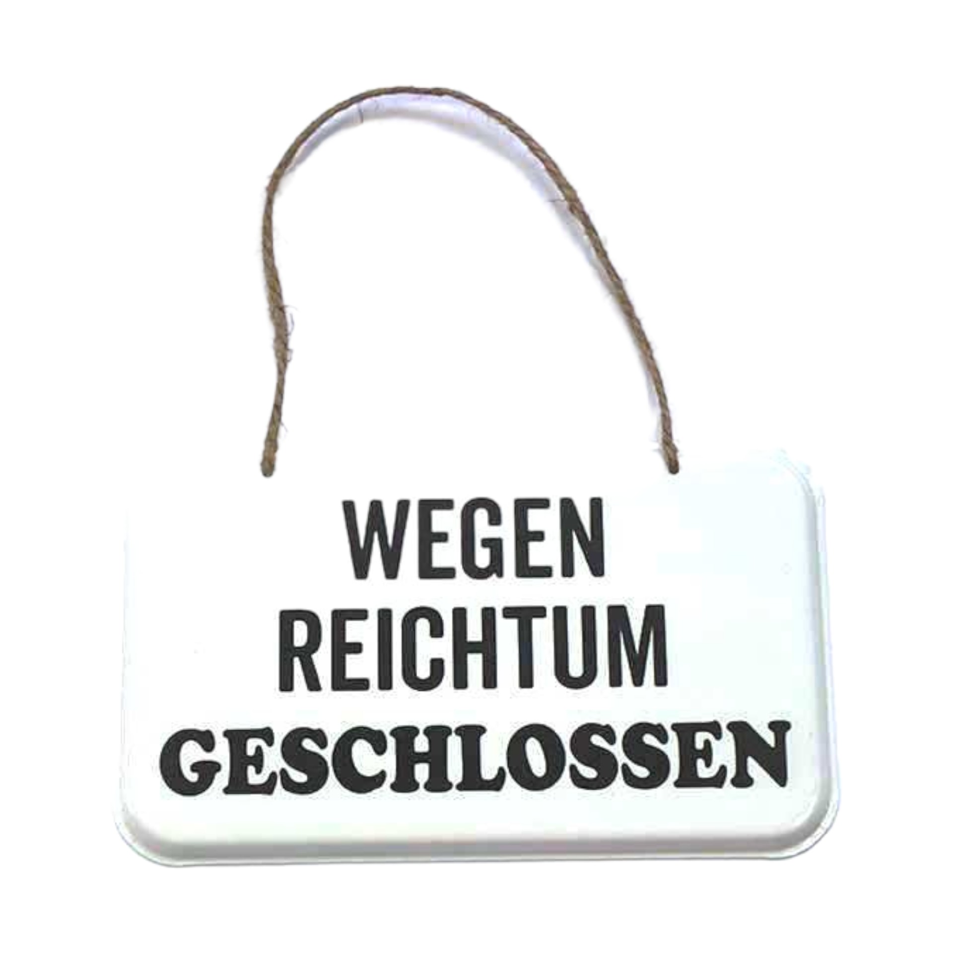 Darstellung von UV-Schild wegen Reichtum geschlossen