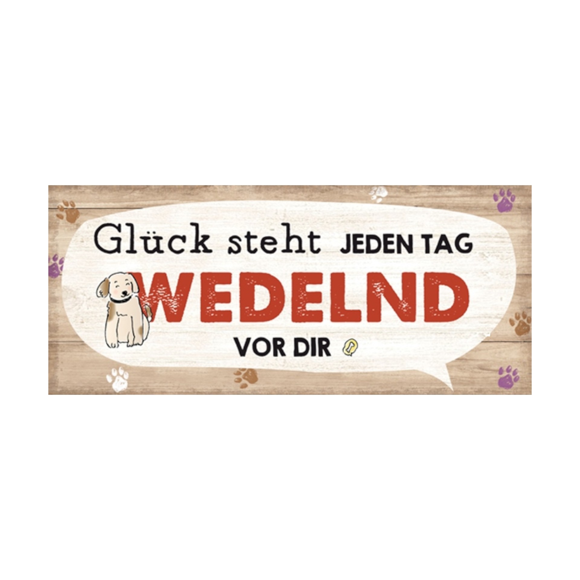 Darstellung von UV-Schild Glück steht jeden Tag...